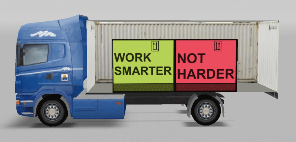 Work smarter not harder!