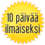 10 päivää ilmaiseksi